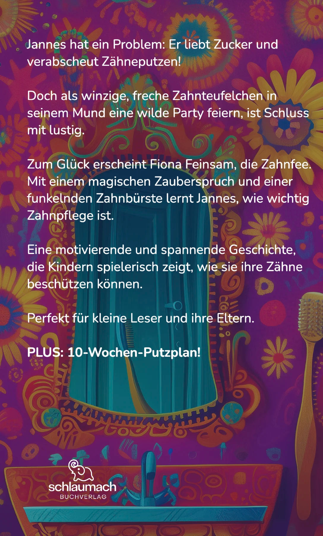 Meine Zähne putz' ich nicht! - Jannes und die Zahnteufelchen